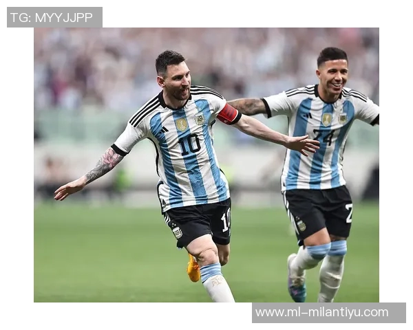 梅西职业生涯第397次助攻助阿根廷再添进球蒙铁尔精彩破门