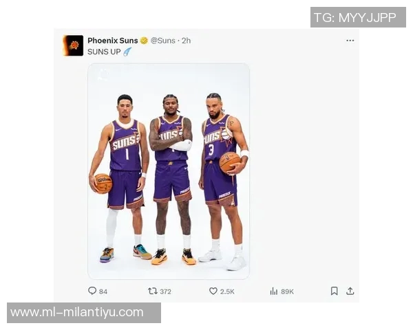 狄龙加盟太阳后焕发新生布克与狄龙双星组合引发期待